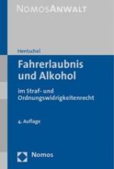 Fahrerlaubnis und Alkohol - Hentschel +, Peter; Krumm, Carsten