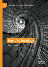 Semiotic Sociology - Risto Heiskala