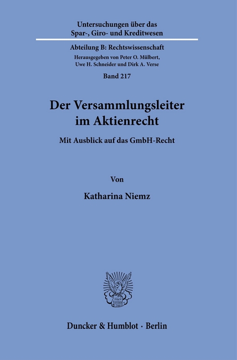 Der Versammlungsleiter im Aktienrecht. -  Katharina Niemz