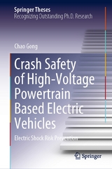 Crash Safety of High-Voltage Powertrain Based Electric Vehicles - Chao Gong