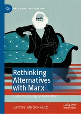 Rethinking Alternatives with Marx - 