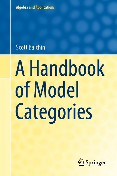 A Handbook of Model Categories - Scott Balchin