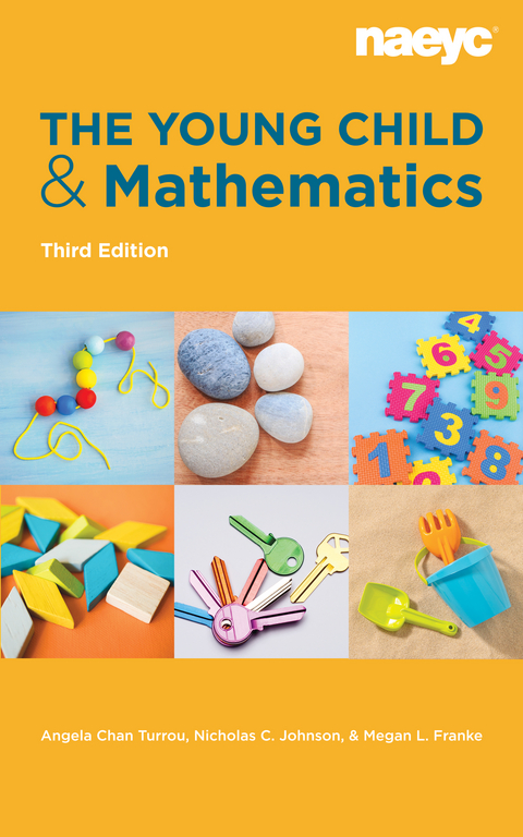 The Young Child and Mathematics, Third Edition - Angela Chan Turrou, Nicholas C. Johnson, Megan L. Franke