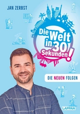 Die Welt in 30 Sekunden - Jan Zerbst