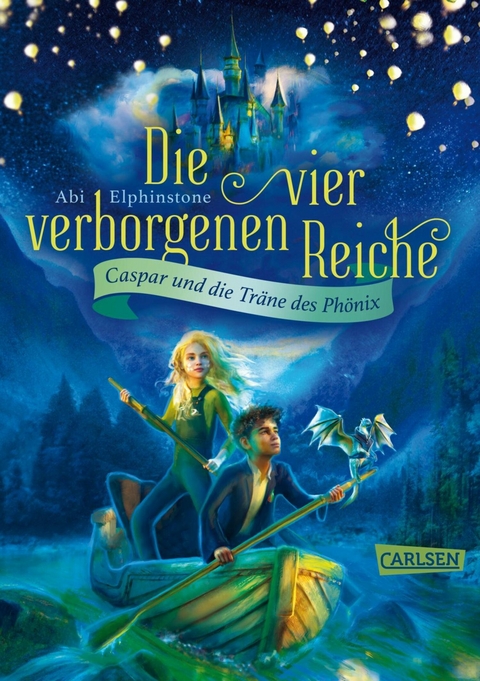 Die vier verborgenen Reiche 1: Caspar und die Träne des Phönix -  Abi Elphinstone