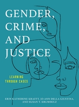 Gender, Crime, and Justice -  Jo-Ann Della Giustina,  Erin  Katherine Krafft,  Susan T. Krumholz