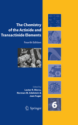 The Chemistry of the Actinide and Transactinide Elements (Volume 6) - 