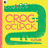 Croc o’Clock - Huw Lewis Jones