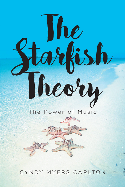 Starfish Theory -  Cyndy Myers Carlton