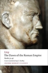 The Dawn of the Roman Empire - Livy; Heckel, Waldemar