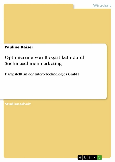 Optimierung von Blogartikeln durch Suchmaschinenmarketing - Pauline Kaiser