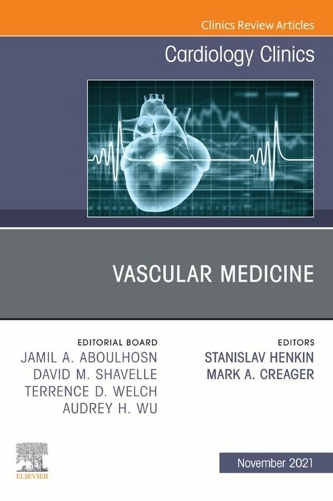 Vascular Medicine, An Issue of Cardiology Clinics, E-Book - 