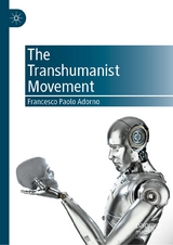 The Transhumanist Movement - Francesco Paolo Adorno