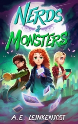 NERDS & MONSTERS - Die Schatten von Grace Falls - A.E. Leinkenjost