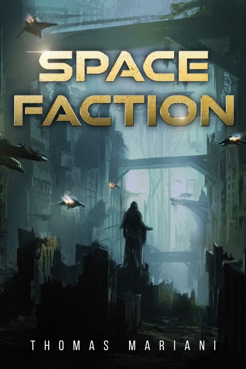 Space Faction -  Thomas Mariani