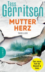 Mutterherz -  Tess Gerritsen