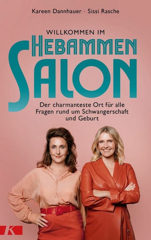 Willkommen im Hebammensalon - Kareen Dannhauer, Sissi Rasche