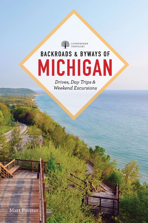 Backroads & Byways of Michigan (Fourth) - Matt Forster