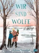 Wir sind Wölfe - Katrina Nannestad