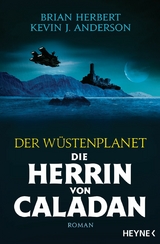 Der Wüstenplanet - Die Herrin von Caladan -  Brian Herbert,  Kevin J. Anderson