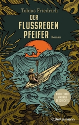 Der Flussregenpfeifer - Tobias Friedrich