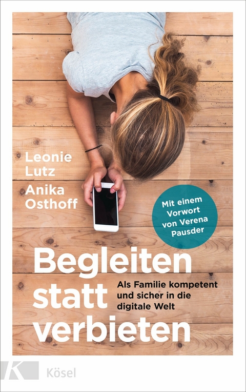 Begleiten statt verbieten - Leonie Lutz, Anika Osthoff