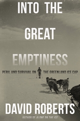 Into the Great Emptiness -  David Roberts