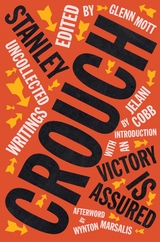 Victory Is Assured: Uncollected Writings of Stanley Crouch - Stanley Crouch