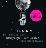 Starry Night, Blurry Dreams - Sternenklare Nacht, wundersame Träume - Henn Kim