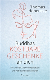 Buddhas kostbare Geschenke an dich - Thomas Hohensee