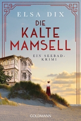 Die kalte Mamsell - Elsa Dix