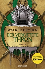 Der vergiftete Thron - Walker Dryden