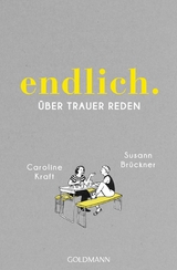 endlich. -  Susann Brückner,  Caroline Kraft