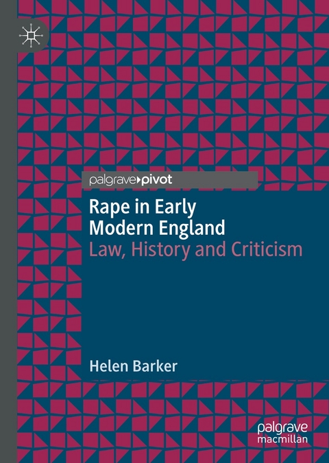 Rape in Early Modern England - Helen Barker