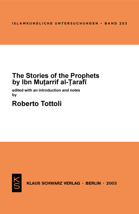 The Stories of the Prophets by Ibn Mutarrif al-Tarafi -  Roberto Tottoli