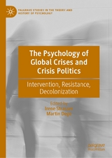 The Psychology of Global Crises and Crisis Politics - 