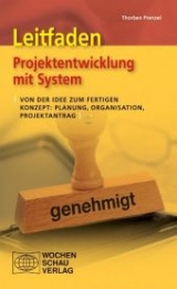 Leitfaden Projektentwicklung mit System - Thorben Prenzel