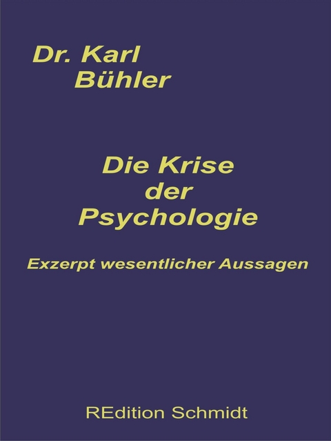 Die Krise der Psychologie -  Karl Bühler