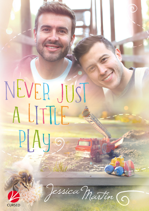 Never just a little play - Jessica Martin