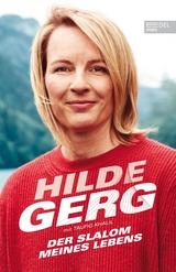 Der Slalom meines Lebens - Hilde Gerg, Taufig Khalil