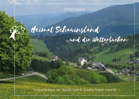 Heimat Schauinsland ... und die Wetterbuchen - Ursel Lorenz