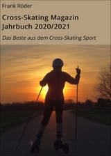 Cross-Skating Magazin Jahrbuch 2020/2021 - Frank Röder