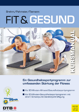 Fit und gesund -  Walter Brehm,  Iris Pahmeier,  Michael Tiemann