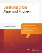 Akne und Rosazea -  Monika Schneider