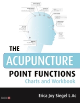 Acupuncture Point Functions Charts and Workbook -  Erica Siegel