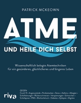 Atme und heile dich selbst - Patrick McKeown