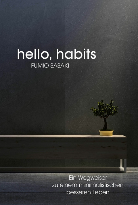 Hello, habits - Fumio Sasaki