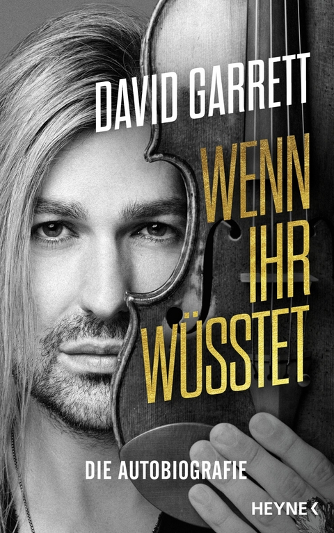 Wenn ihr wüsstet - David Garrett, Leo G. Linder