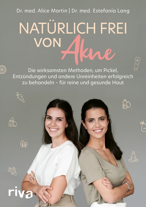 Natürlich frei von Akne - Alice Martin  Dr., Estefanía Lang  Dr.