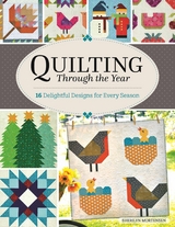 Quilting Through the Year -  Sherilyn Mortensen